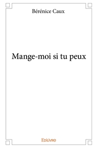 Mange-moi si tu peux