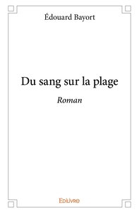 Du sang sur la plage