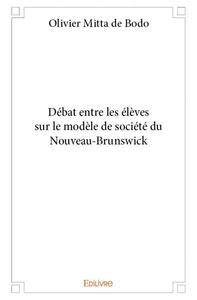 Débat entre les élèves sur le modèle de société du nouveau brunswick