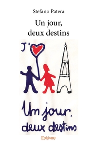 Un jour, deux destins