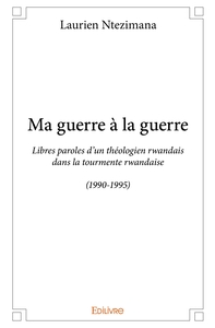 Ma guerre à la guerre