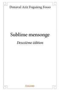 Sublime mensonge