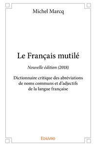 Le Français mutilé, édition 2018