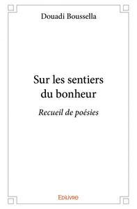 Sur les sentiers du bonheur