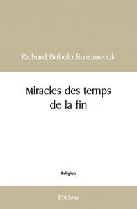 Miracles des temps de la fin
