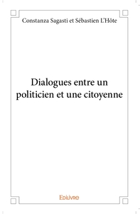 Dialogues entre un politicien et une citoyenne