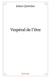 Vespéral de l'être