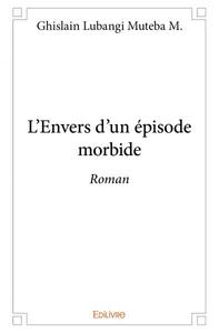 L'envers d'un épisode morbide