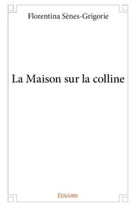 La maison sur la colline