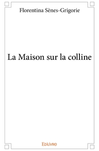 La Maison sur la colline