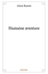 Humaine aventure