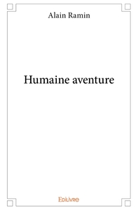 Humaine aventure - Tome 1