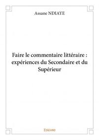 Faire le commentaire littéraire : expériences du secondaire et du supérieur