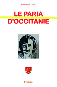 Le paria d'Occitanie - roman