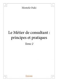 Le métier de consultant : principes et pratiques –