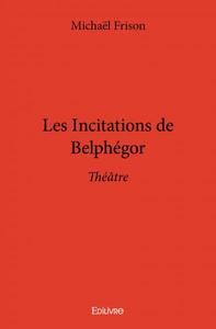 Les incitations de belphégor