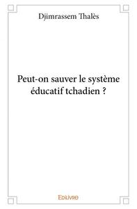 Peut on sauver le système éducatif tchadien ?