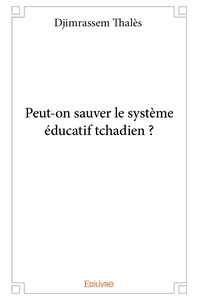 Peut-on sauver le système éducatif tchadien ?