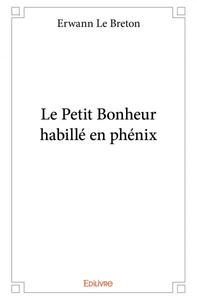 Le petit bonheur habillé en phénix