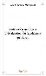 Système de gestion et d’évaluation du rendement au travail