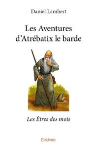 Les aventures d'atrébatix le barde