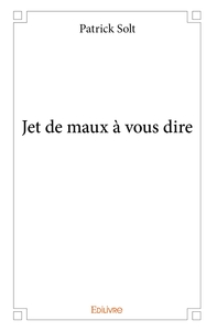 Jet de maux à vousdire