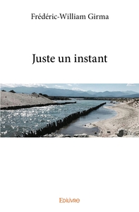 Juste un instant