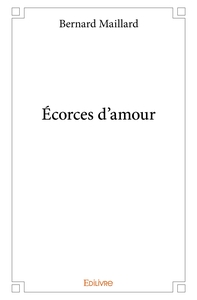 Écorces d'amour