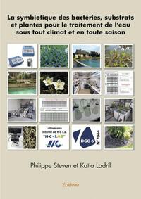 La symbiotique des bactéries, substrats et plantes pour le traitement de l’eau sous tout climat et en toute saison