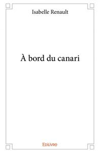 à bord du canari