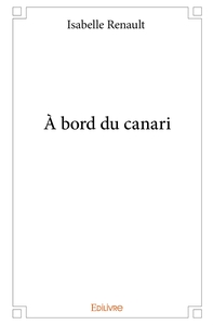 À bord du canari