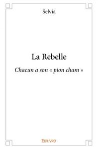 La rebelle