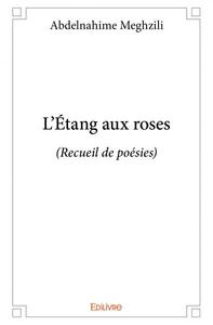 L'étang aux roses