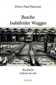 Besche isabähnler wagges