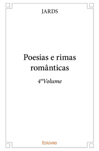 Poesias e rimas românticas - Tome 4