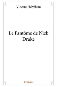 Le fantôme de nick drake