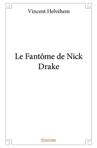 Le Fantôme de Nick Drake