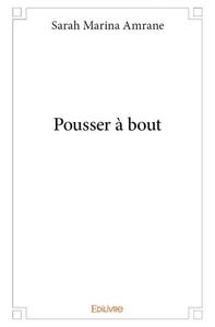 Pousser à bout