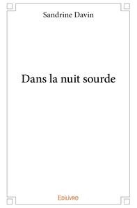 Dans la nuit sourde