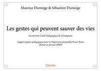 Les gestes qui peuvent sauver des vies