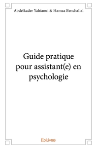 Guide pratique pour assistant(e) en psychologie