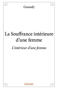 La souffrance intérieure d’une femme