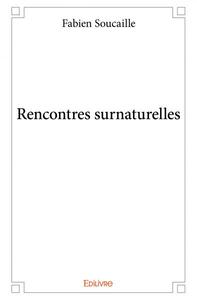 Rencontres surnaturelles