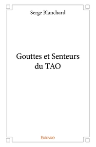 Gouttes et Senteurs du TAO