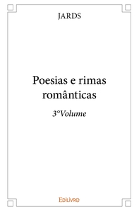 Poesias e rimas românticas - Tome 3