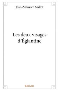 Les deux visages d'églantine