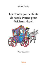 Les contes pour enfants de Nicole Poirier pour déficients visuels
