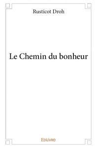 Le chemin du bonheur