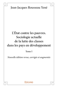 L'État contre les pauvres - Tome 1
