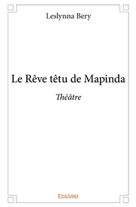 Le Rêve têtu de Mapinda